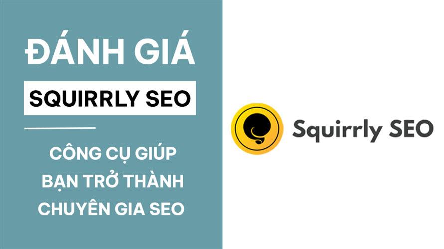 Đánh Giá Squirrly SEO   Công Cụ Giúp Bạn Trở Thành Chuyên Gia SEO