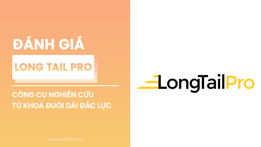 Đánh giá Long Tail Pro Đánh Giá Long Tail Pro   Công Cụ Nghiên Cứu Từ Khoá Đuôi Dài Đắc Lực