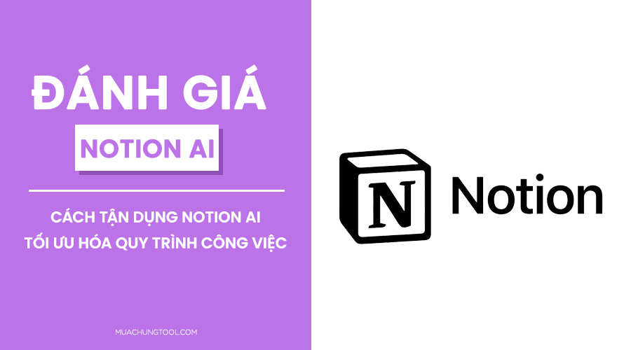 Notion AI Là Gì? Cách Tận Dụng AI Tối Ưu Hóa Quy Trình Công Việc Trong Notion