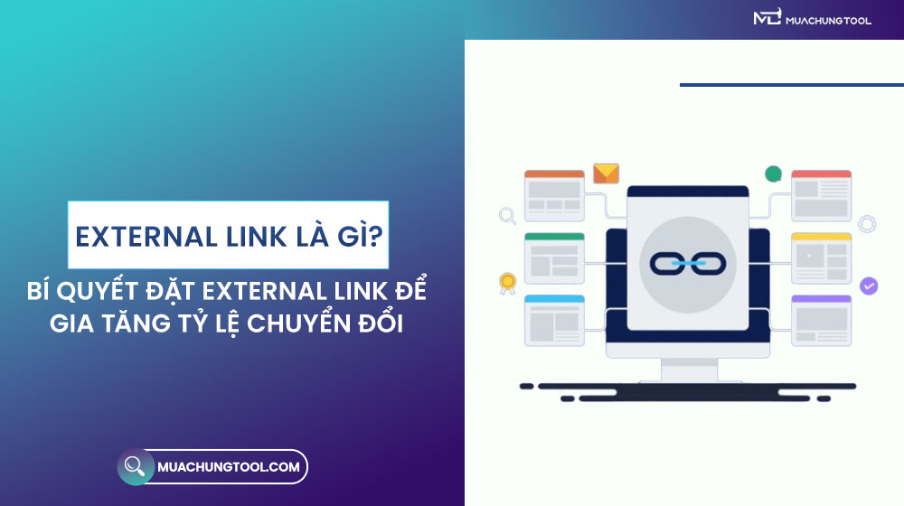 External Link Là Gì External Link Là Gì Bí Quyết Đặt External Link Để Gia Tăng Tỷ Lệ Chuyển Đổi