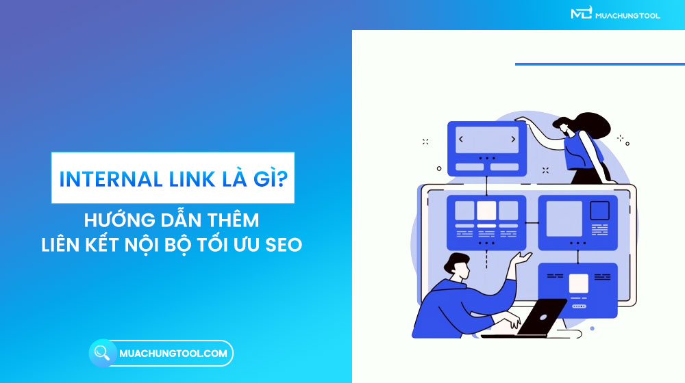 Internal Link Là Gì Internal Link Là Gì Hướng Dẫn Thêm Liên Kết Nội Bộ Tối Ưu SEO