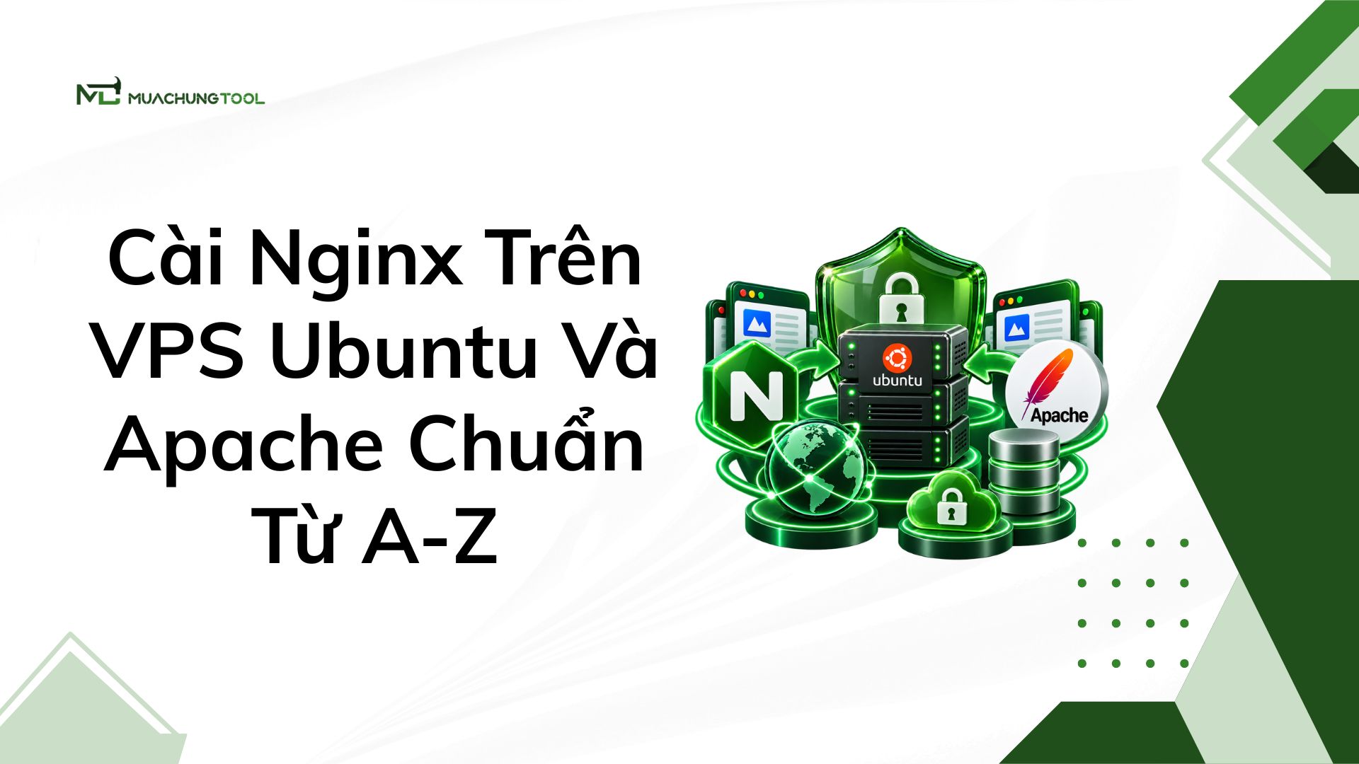 Cài Nginx Trên VPS Ubuntu Và Apache Chuẩn Từ A-Z